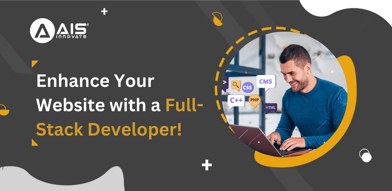 How a Full-Stack Developer Can Enhance Your Website's Functionality and Performance