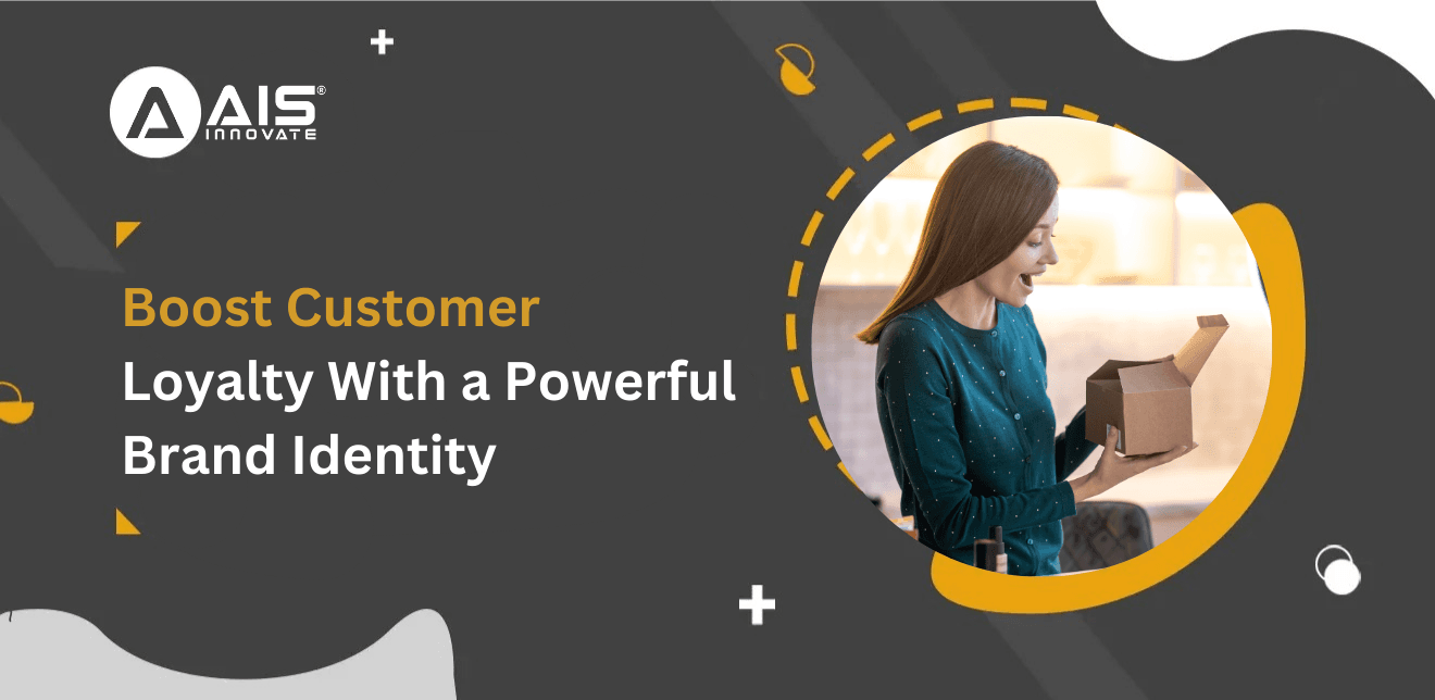 How a Well-Defined Brand Identity Helps Increase Customer Loyalty