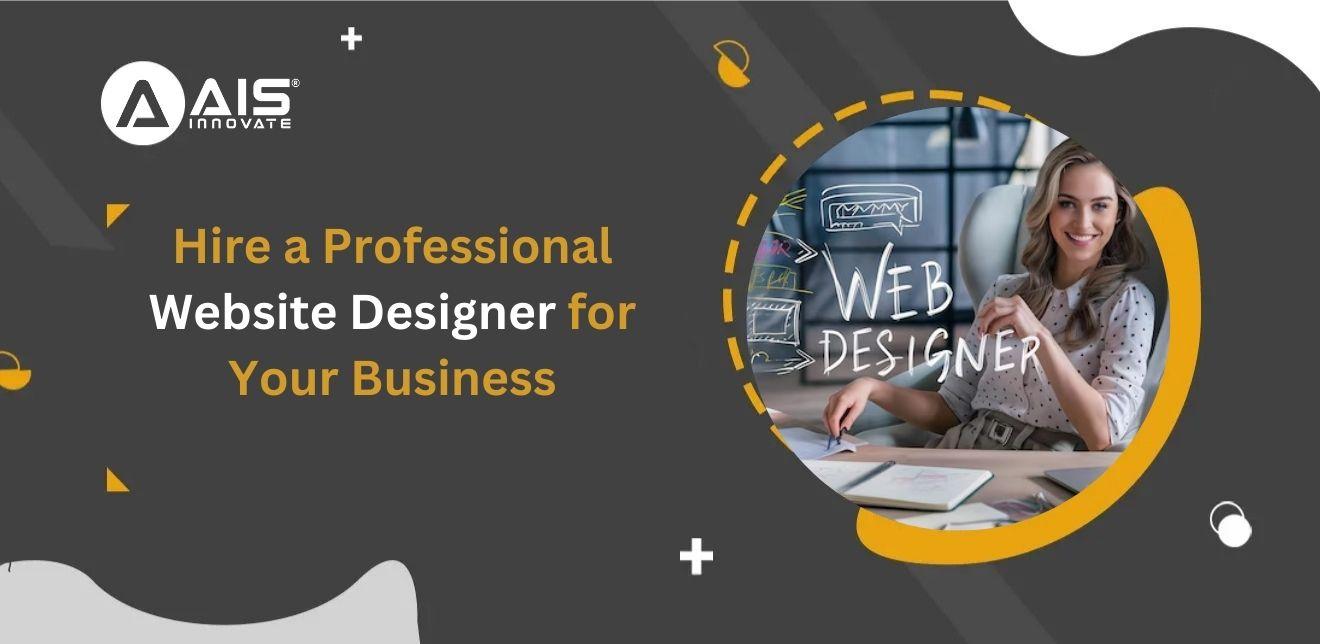 Hire a Professional Website Designer for Your Business