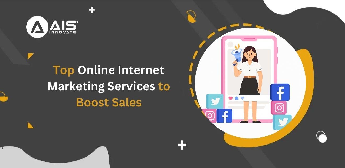 Top Online Internet Marketing Services to Boost Sales