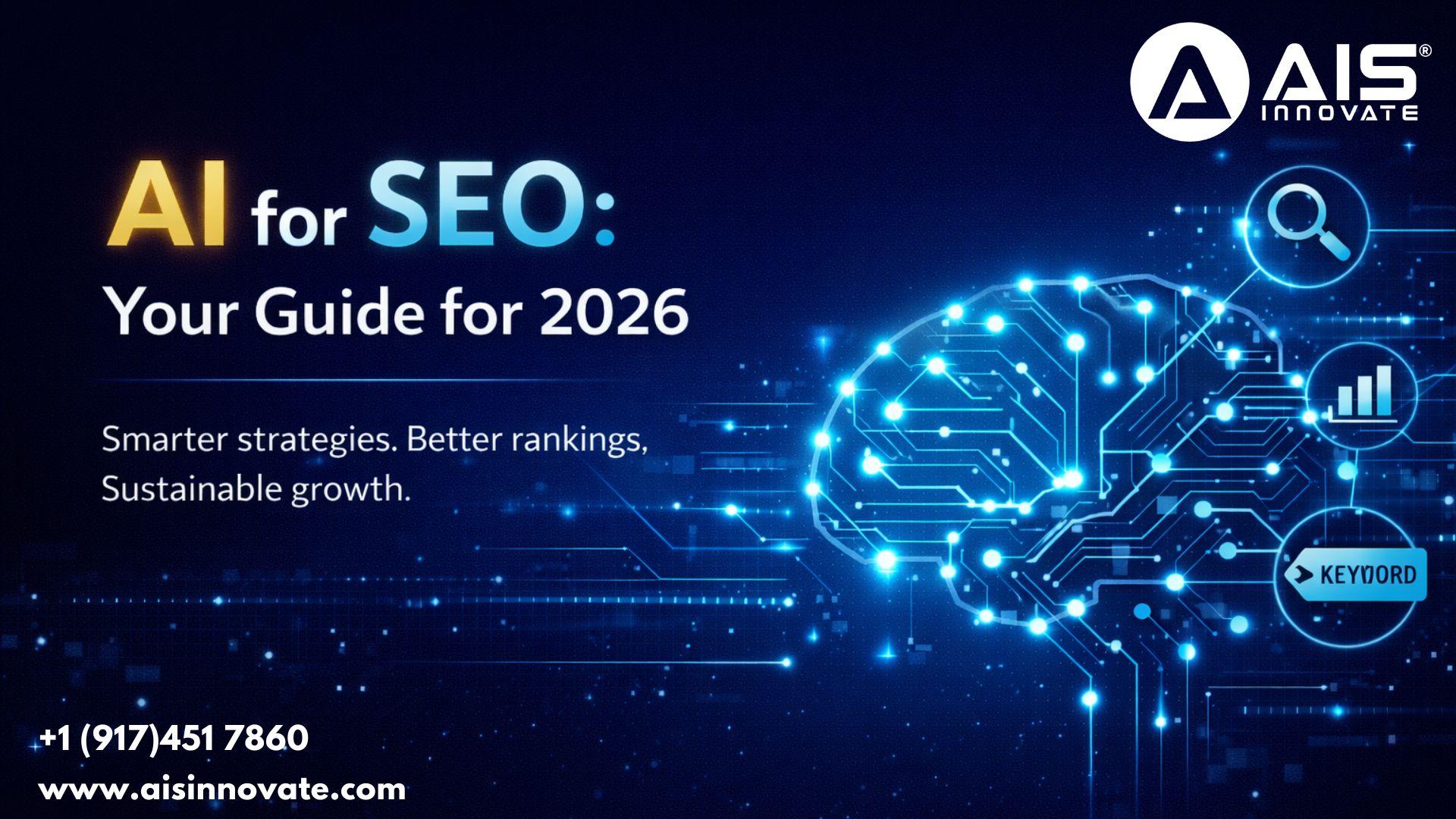 AI for SEO: Your Guide for 2026 AI for SEO: Your Guide for 2026