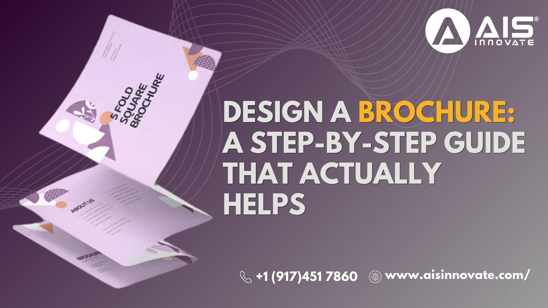 How to Design a Brochure — A Step-by-Step Guide That Actually Helps How to Design a Brochure — A Step-by-Step Guide That Actually Helps