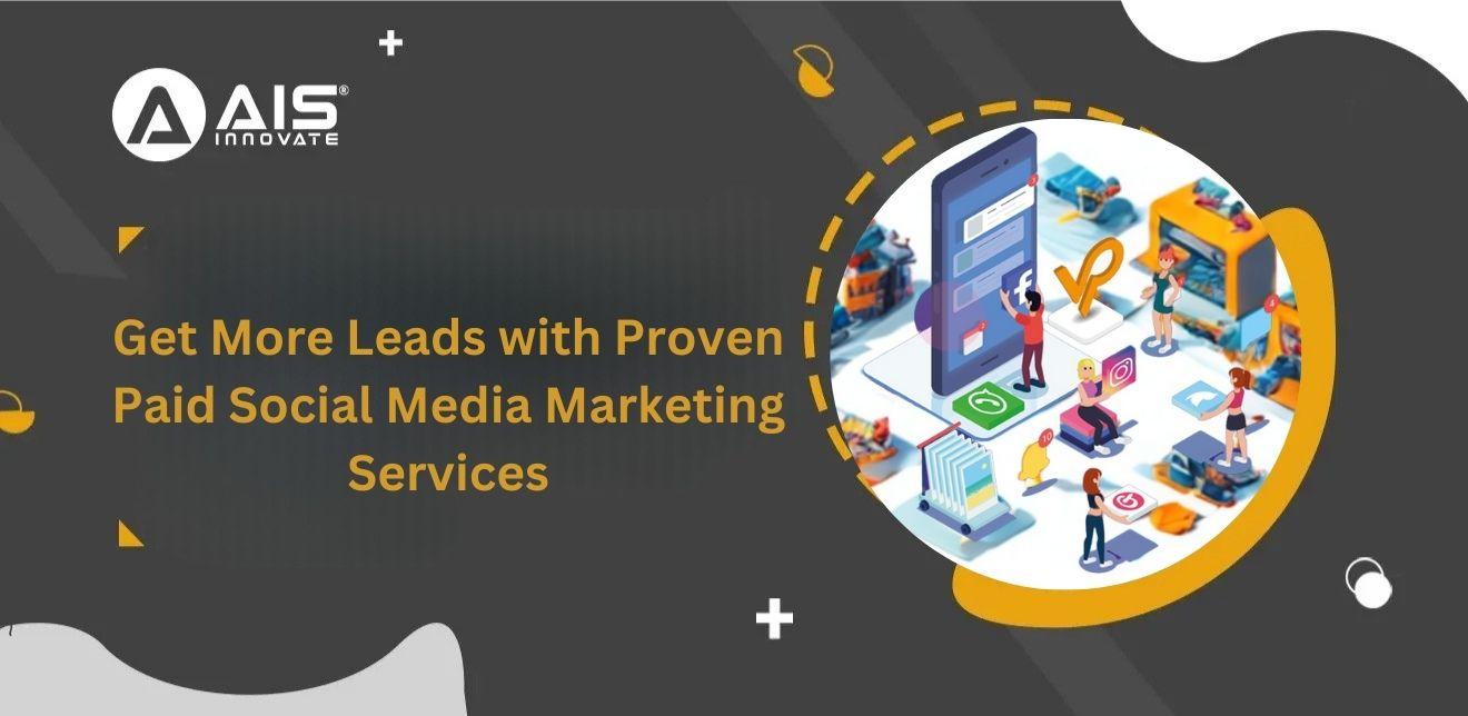 Paid Social Media Marketing to Boost Leads & Drive Growth Paid Social Media Marketing to Boost Leads & Drive Growth