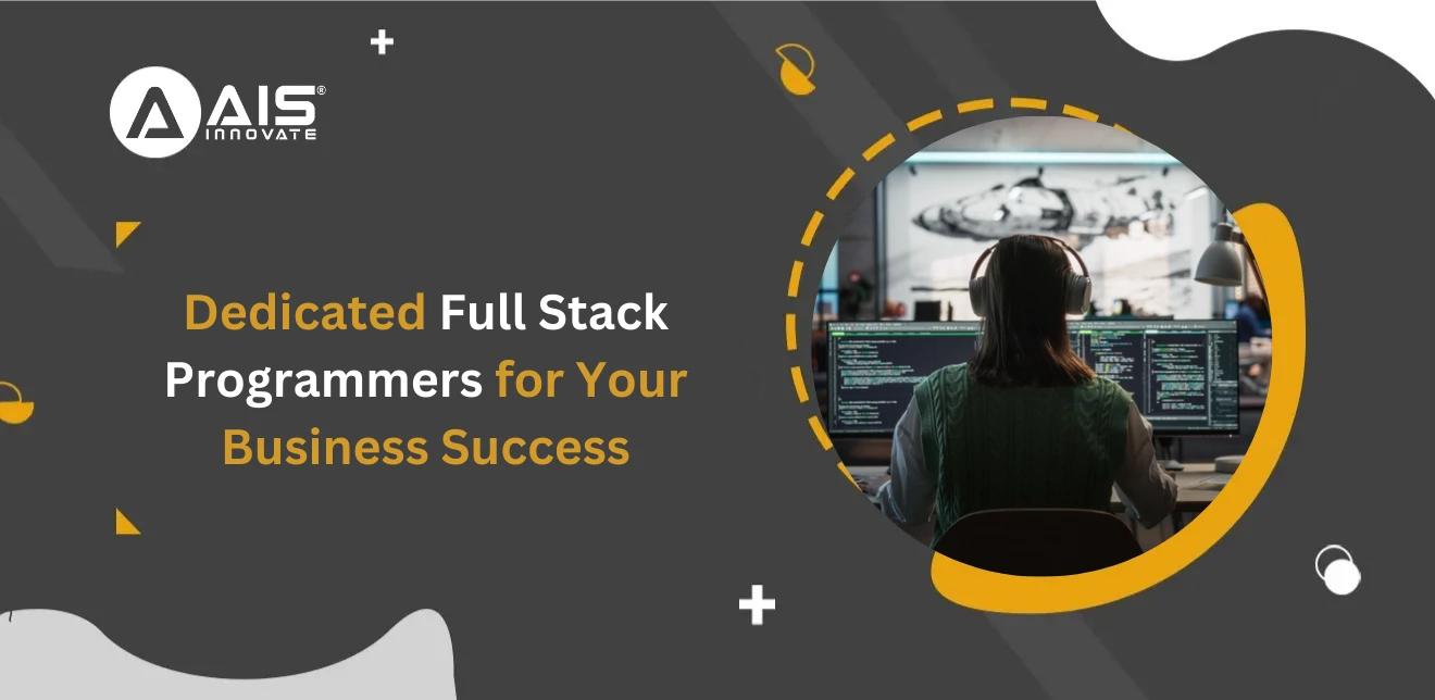 Hire Full Stack Programmers for Scalable Web & App Development Hire Full Stack Programmers for Scalable Web & App Development