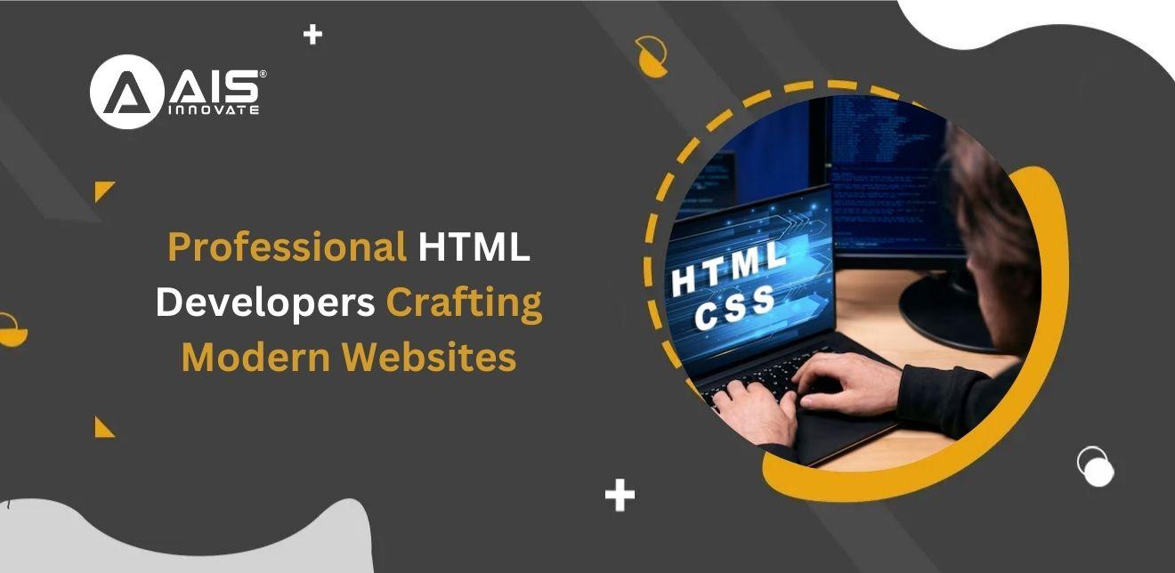 Professional HTML Developers Crafting Modern Websites Professional HTML Developers Crafting Modern Websites