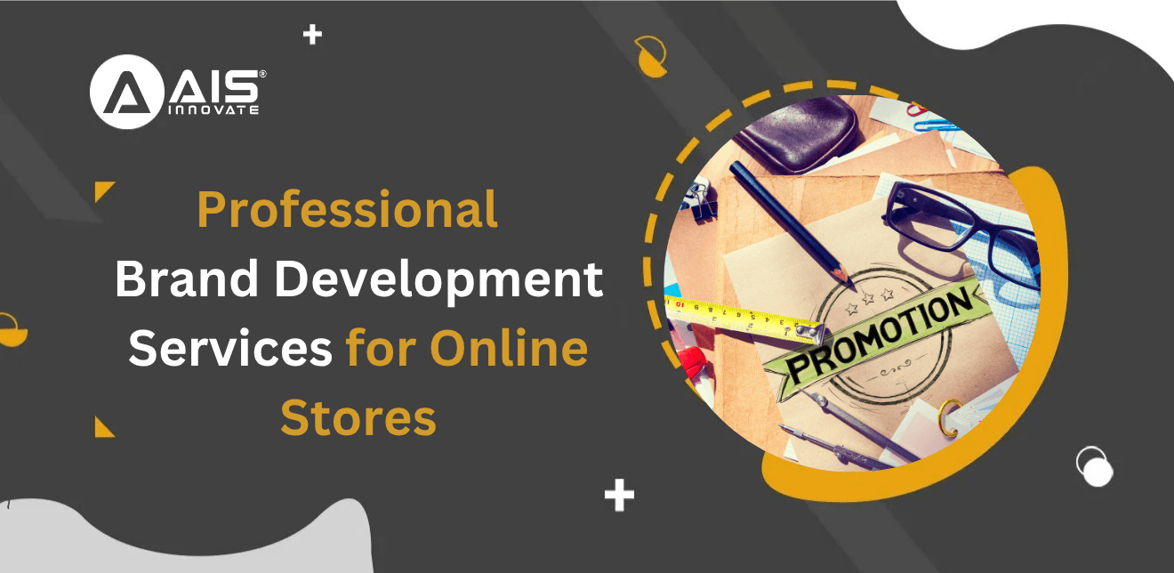 Top Brand Development Services to Grow Your Business for Your Online Store Top Brand Development Services to Grow Your Business for Your Online Store