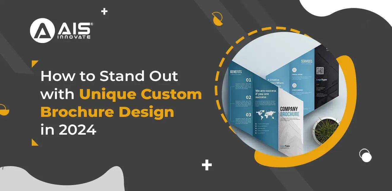 How to Make Unique Custom Brochure Design in 2024 How to Make Unique Custom Brochure Design in 2024