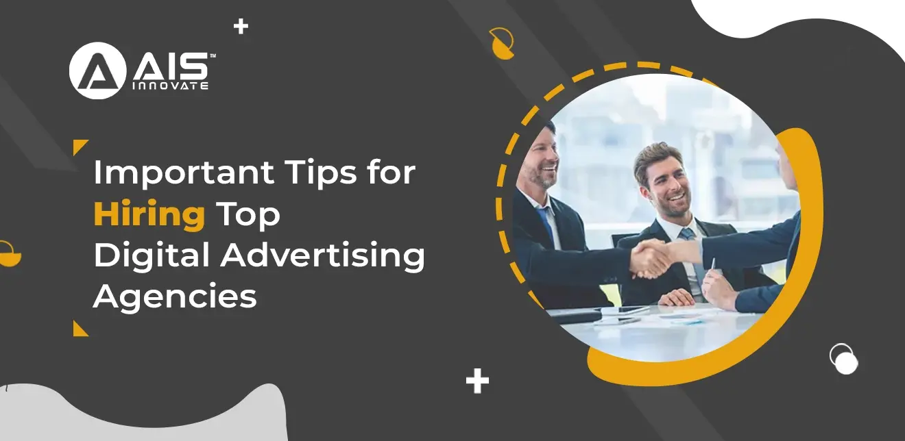Important Tips for Hiring Top Digital Advertising Agency