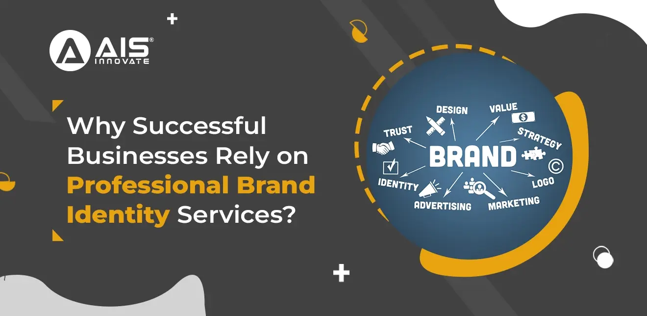 Why Businesses Trust Professional Brand Identity Services?